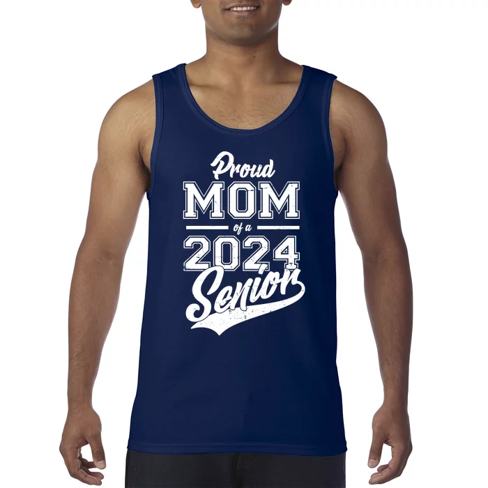 Proud Mom Of A 2024 Senior Grad Tank Top