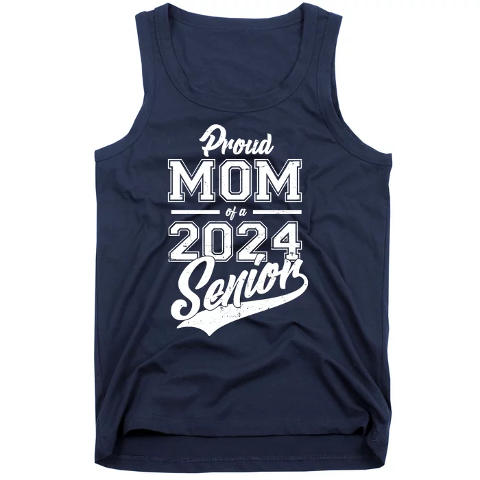 Proud Mom Of A 2024 Senior Grad Tank Top