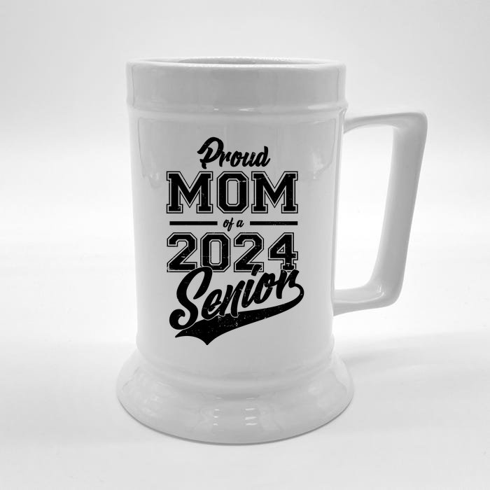 Proud Mom Of A 2024 Senior Grad Front & Back Beer Stein