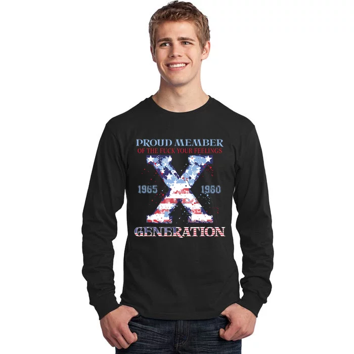 Proud Member Of The F*Ck Your Feeling Tall Long Sleeve T-Shirt