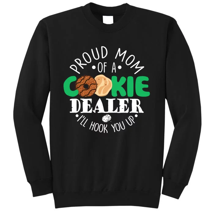 Proud Mom Of A Cookie Dealer Girl Troop Leader Matching Tall Sweatshirt