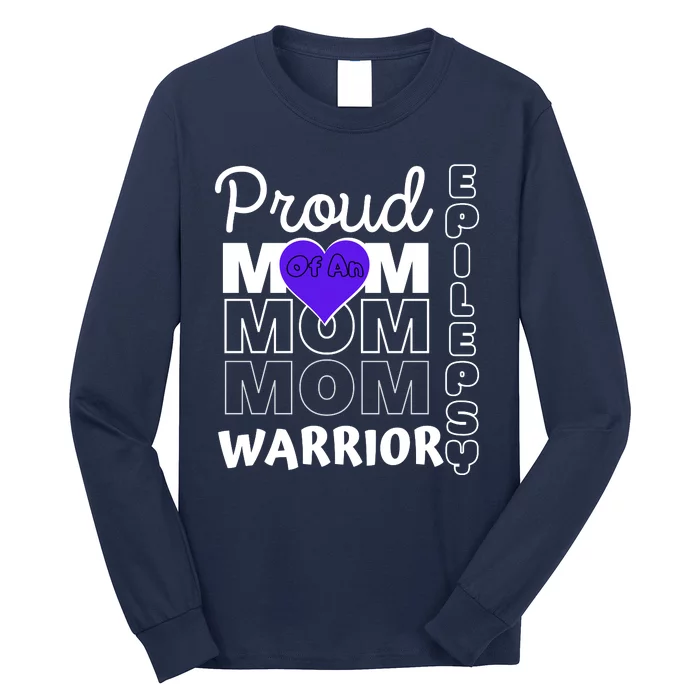 Proud Mom Of A Epilepsy Warrior Long Sleeve Shirt