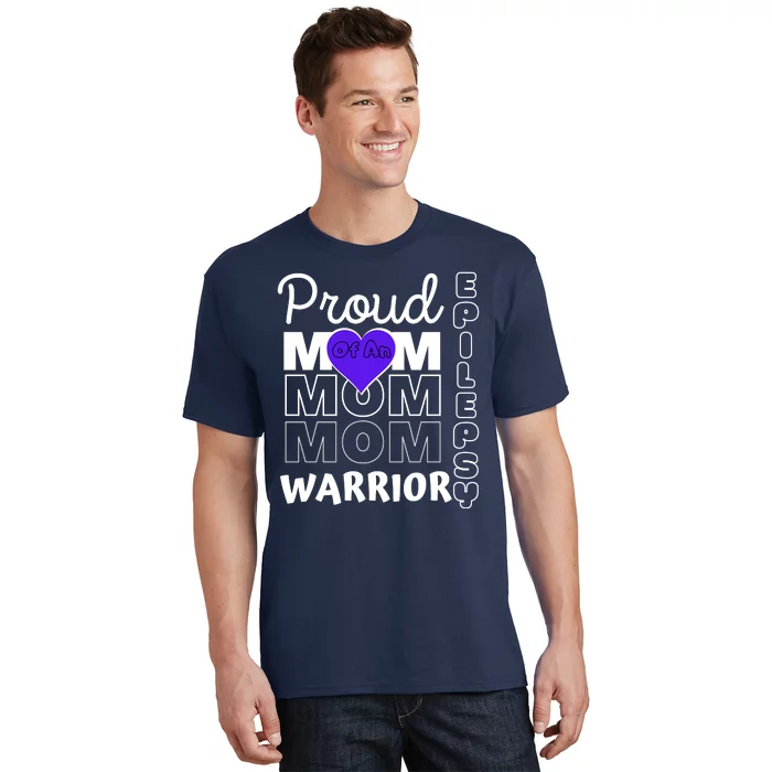 Proud Mom Of A Epilepsy Warrior T-Shirt