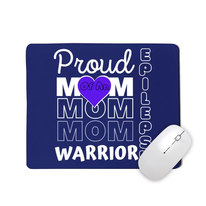 Proud Mom Of A Epilepsy Warrior Mousepad