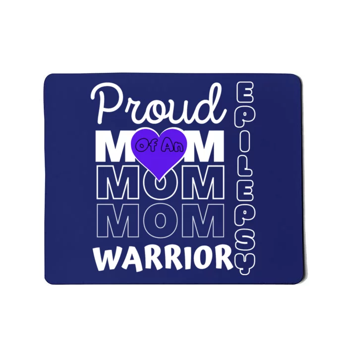 Proud Mom Of A Epilepsy Warrior Mousepad