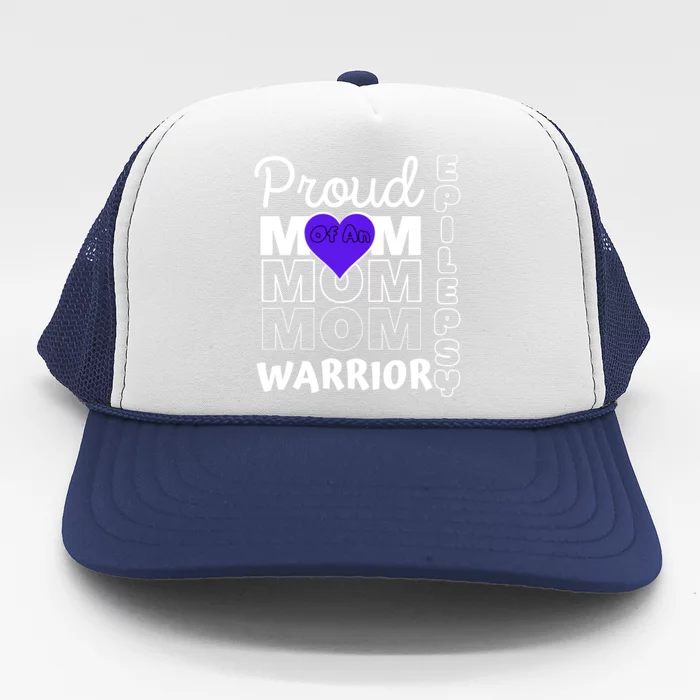 Proud Mom Of A Epilepsy Warrior Trucker Hat