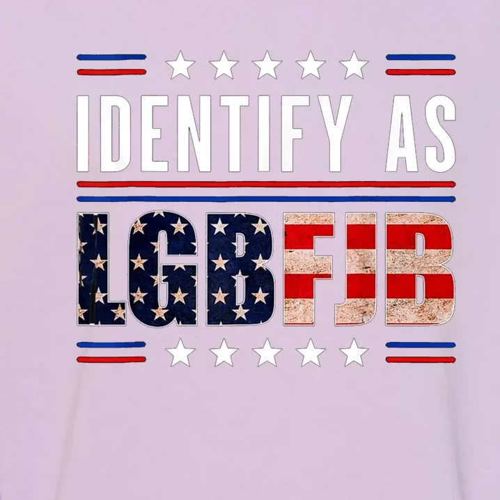 Proud Member Of LGBFJB Community US FLAG Garment-Dyed Sweatshirt