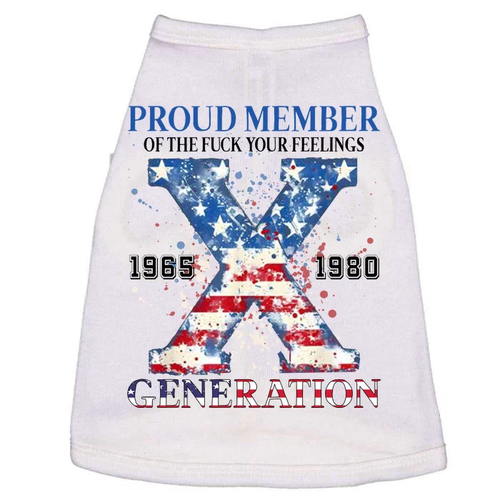 Proud Member Of The Fuck Your Feelings Gen X Usa Doggie Tank