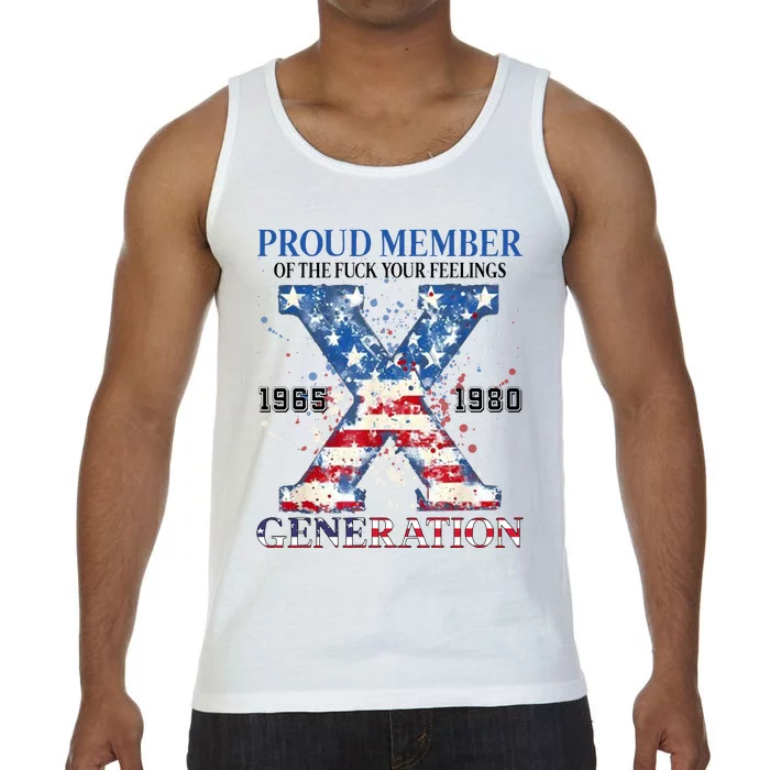 Proud Member Of The Fuck Your Feelings Gen X Usa Comfort Colors® Tank Top