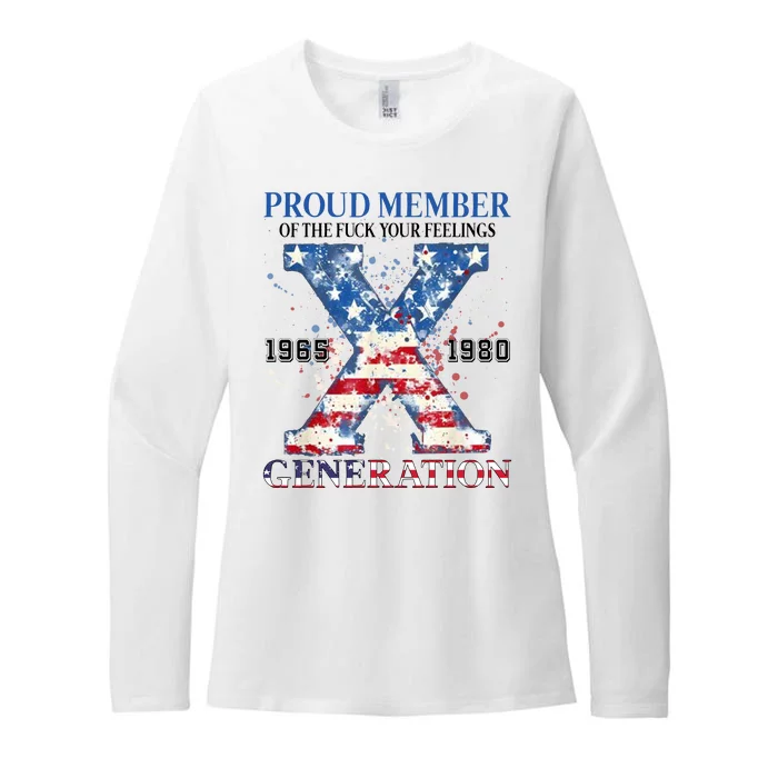 Proud Member Of The Fuck Your Feelings Gen X Usa Womens CVC Long Sleeve Shirt