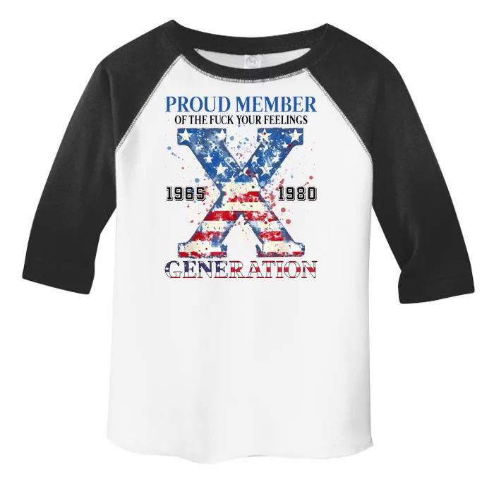 Proud Member Of The Fuck Your Feelings Gen X Usa Toddler Fine Jersey T-Shirt