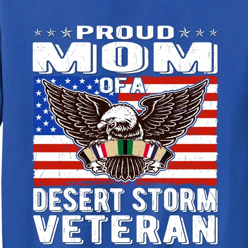 Proud Mom Of Desert Storm Veteran Persian Gulf War Veterans Cute Gift Sweatshirt