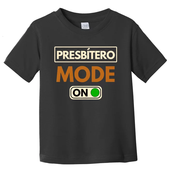 PresbíTero Mode On Christianity Minister And Church Deacon Toddler T-Shirt