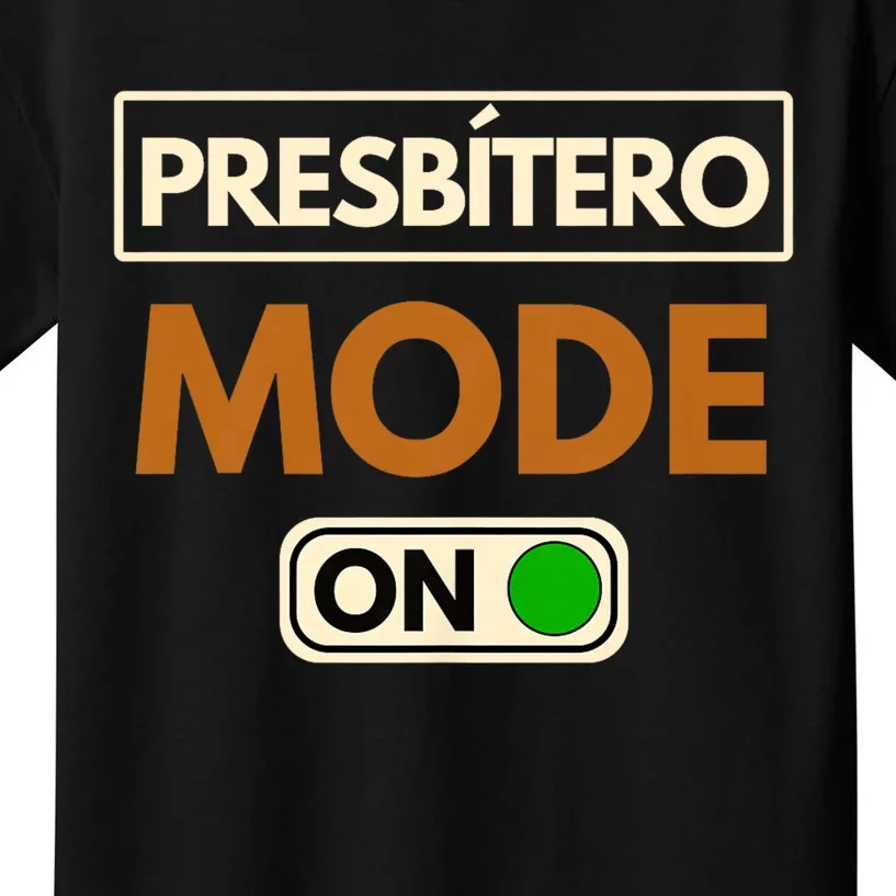 PresbíTero Mode On Christianity Minister And Church Deacon Kids T-Shirt