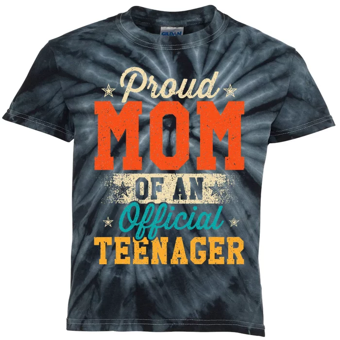 Proud Mom Of Teenager 13th Birthday Gift Kids Tie-Dye T-Shirt