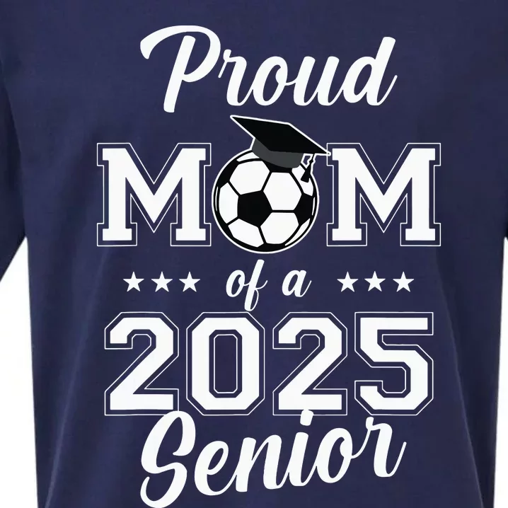 Proud Mom Of A 2025 Senior Sueded Cloud Jersey T-Shirt