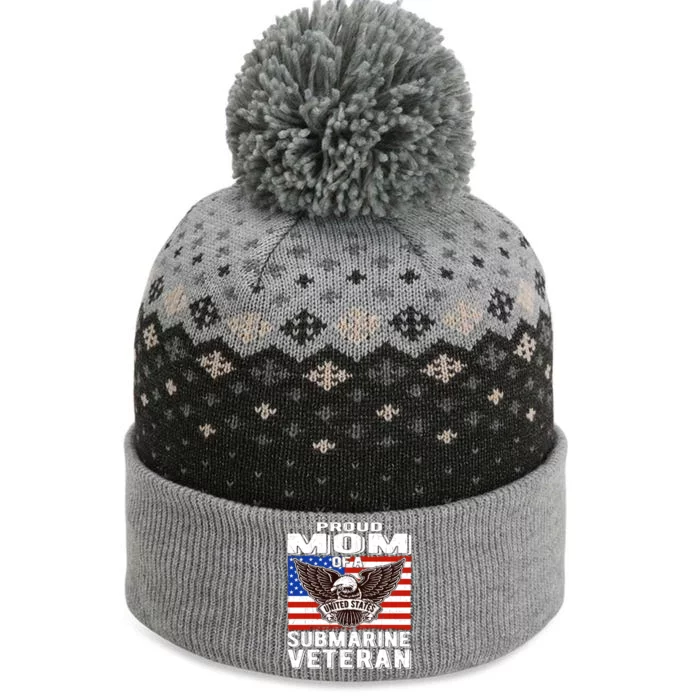 Proud Mom Of Us Submarine Veteran Patriotic Military Mother Gift The Baniff Cuffed Pom Beanie