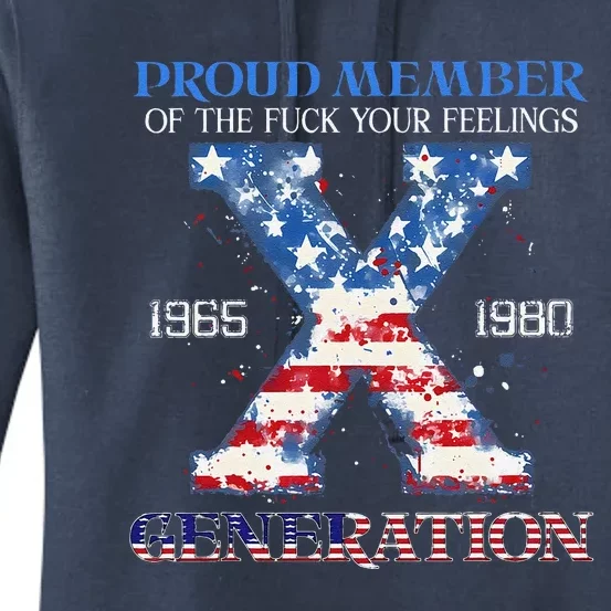 Proud Member Of The Fuck Your Feelings Gen X Usa 4th Of July Women's Pullover Hoodie