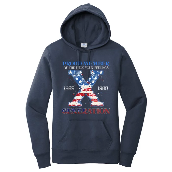 Proud Member Of The Fuck Your Feelings Gen X Usa 4th Of July Women's Pullover Hoodie