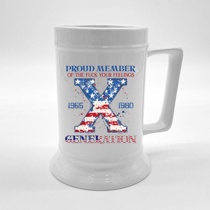 Proud Member Of The Fuck Your Feelings Gen X Usa 4th Of July Front & Back Beer Stein