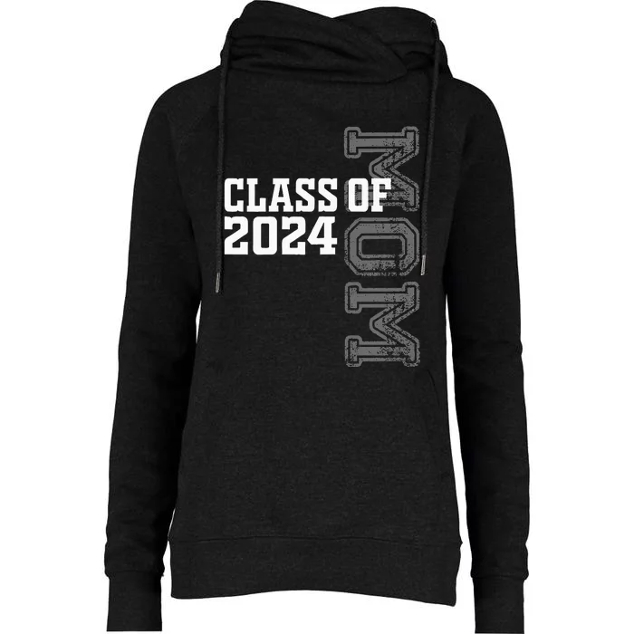 Proud Mom Of A Class Of 2024 Graduate Senior 24 Graduation Womens Funnel Neck Pullover Hood