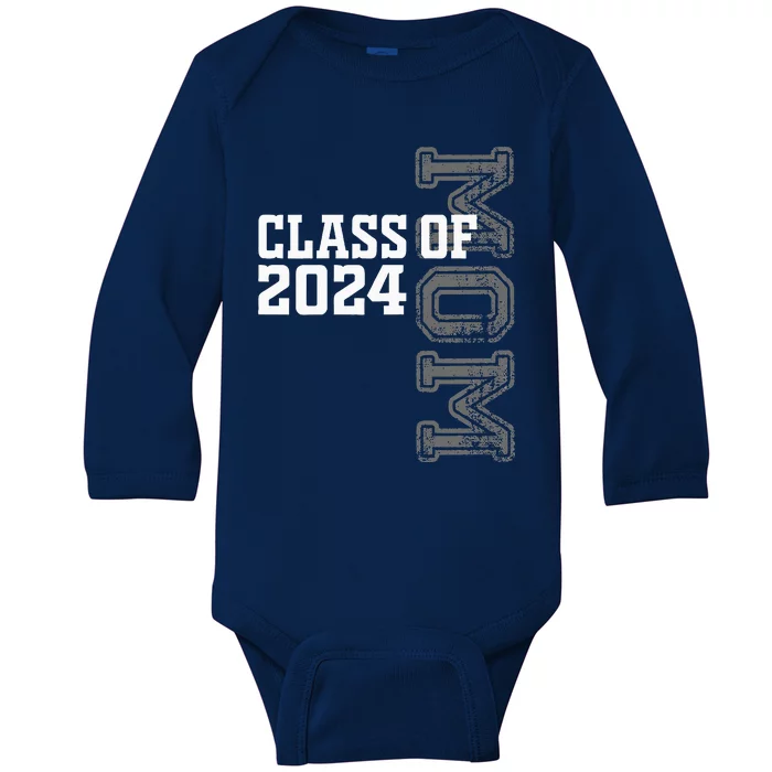 Proud Mom Of A Class Of 2024 Graduate Senior 24 Graduation Baby Long Sleeve Bodysuit