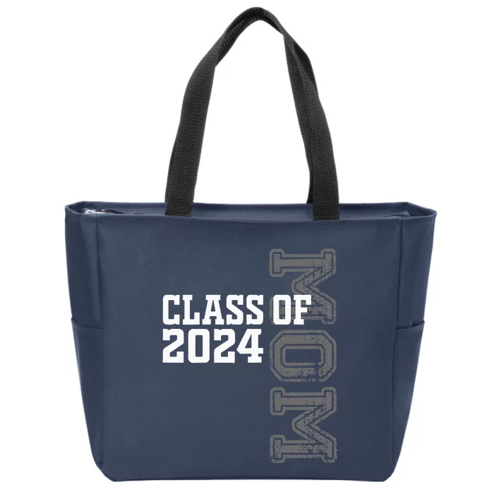 Proud Mom Of A Class Of 2024 Graduate Senior 24 Graduation Zip Tote Bag