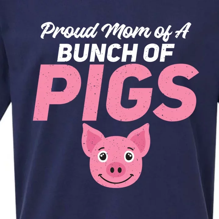 Proud Mom Of A Bunch Of Pigs Family Pig Owner Fun Pig Mom Gift Sueded Cloud Jersey T-Shirt