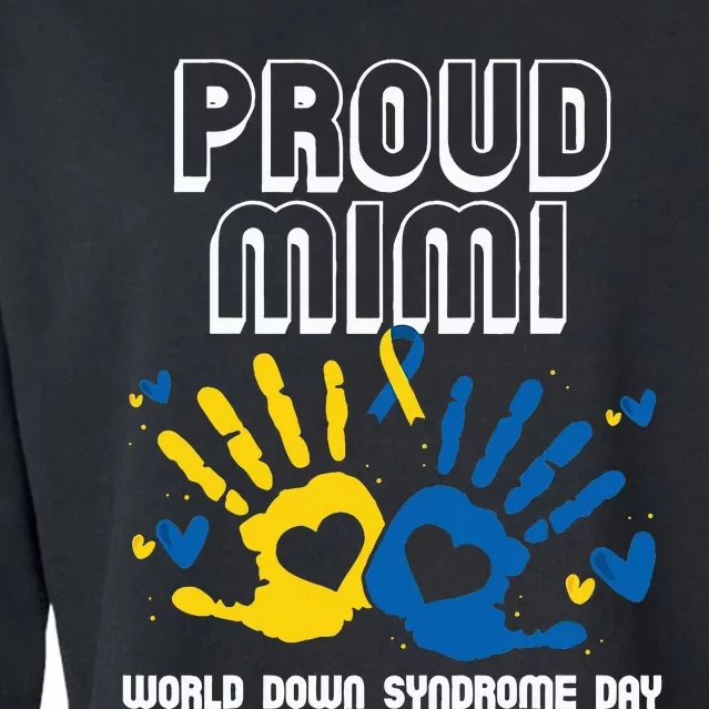 Proud Mimi Of Down Syndrome Family Awareness Matching Cropped Pullover Crew