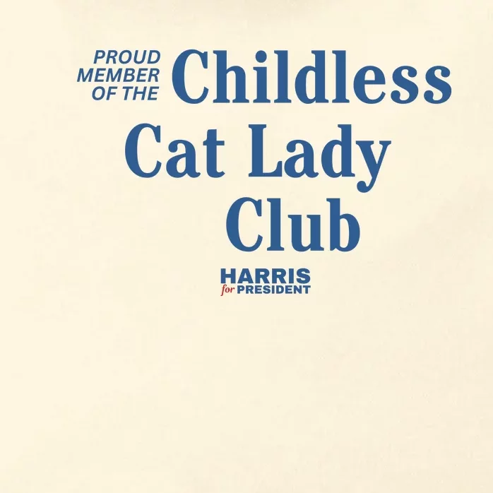 Proud Member Of The Childless Cat Lady Club Harris For President 2024 Zip Tote Bag