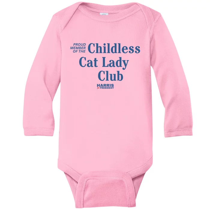 Proud Member Of The Childless Cat Lady Club Harris For President 2024 Baby Long Sleeve Bodysuit