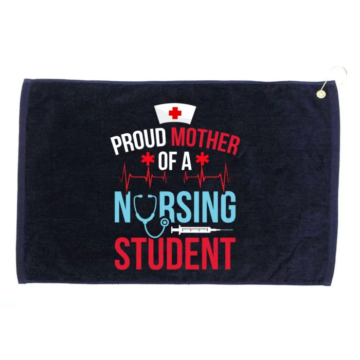 Proud Mother Of A Nursing Student Mom Future Nurse Mom Gift Grommeted Golf Towel