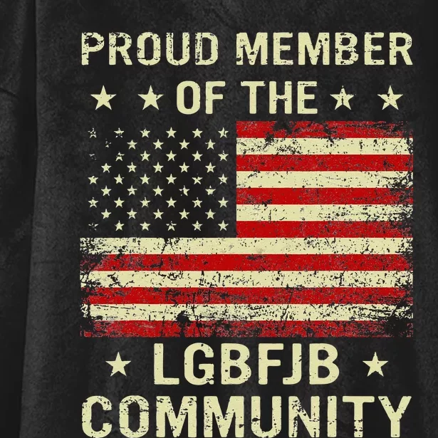 Proud Member Of Lgbfjb Community Anti Biden Us Flag Hooded Wearable Blanket