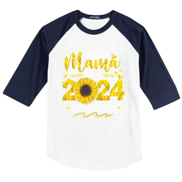 Proud Mama Of A Class 2024 Graduate Funny Gift Sunflower Senior Gift Baseball Sleeve Shirt