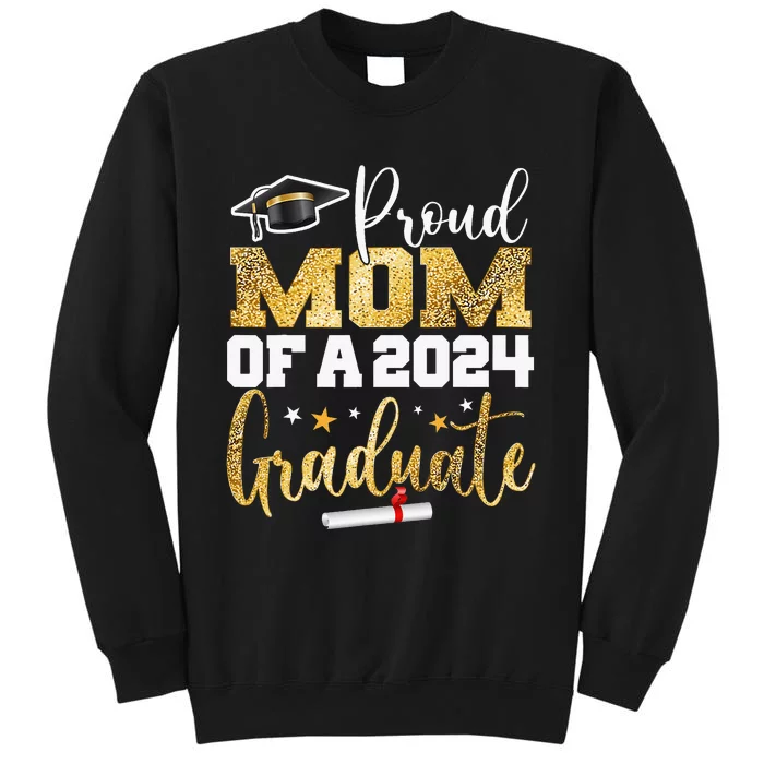 Proud Mom Of A 2024 Graduate Class Senior Sweatshirt