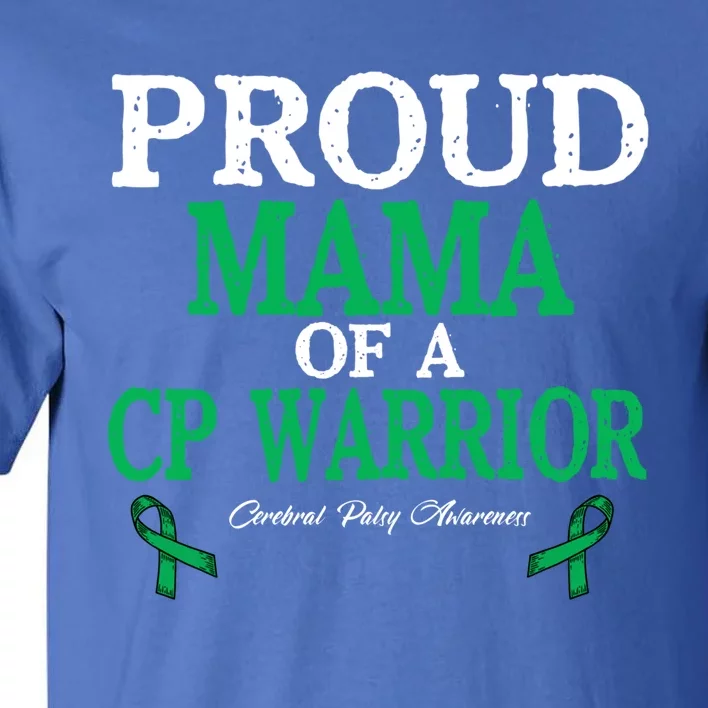 Proud Mama Of Cp Warrior Cerebral Palsy Awareness Gift Tall T-Shirt