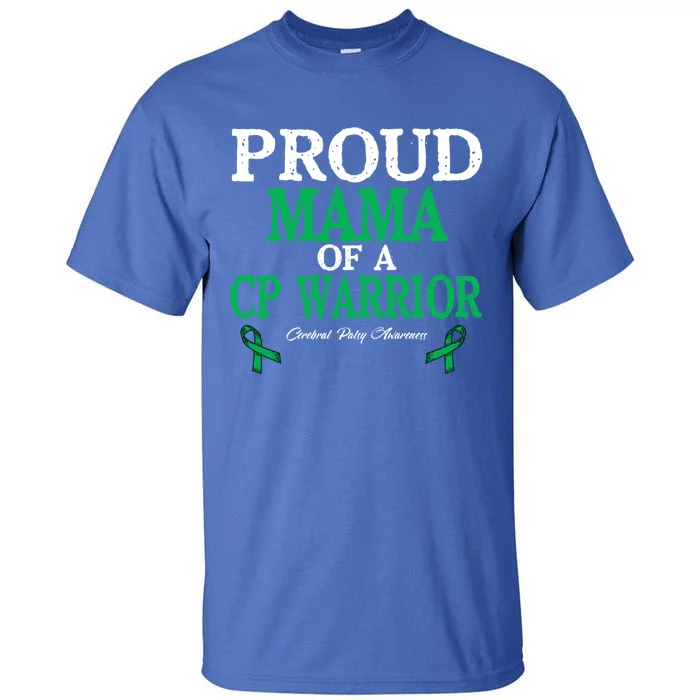 Proud Mama Of Cp Warrior Cerebral Palsy Awareness Gift Tall T-Shirt