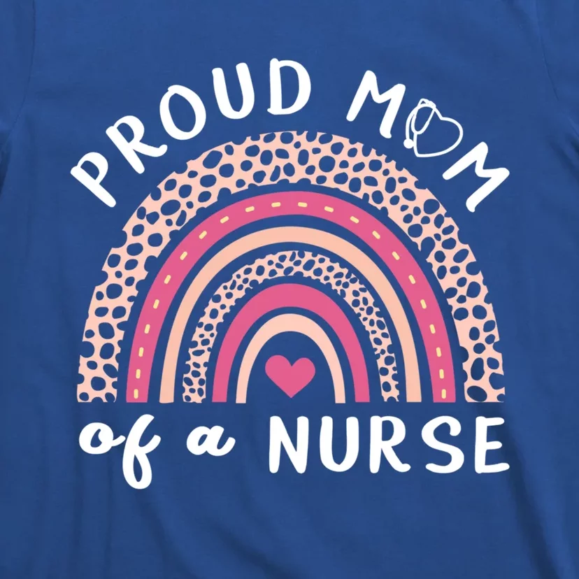 Proud Mom Of A Nurse Rainbow Mothers Day Nurse Mom Gift T-Shirt