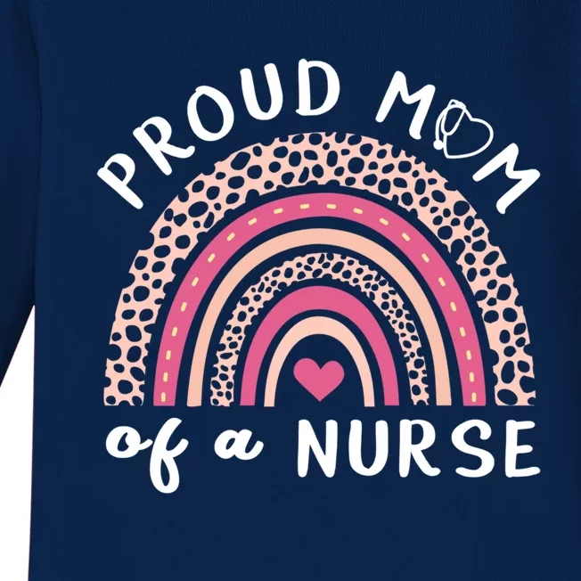 Proud Mom Of A Nurse Rainbow Mothers Day Nurse Mom Gift Baby Long Sleeve Bodysuit