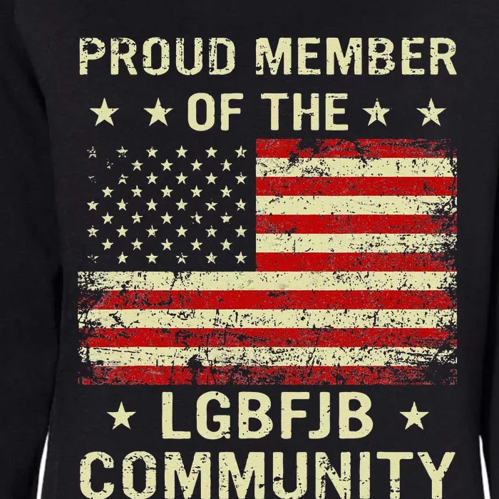 Proud Member Of Lgbfjb Community Anti Biden Us Flag Womens California Wash Sweatshirt