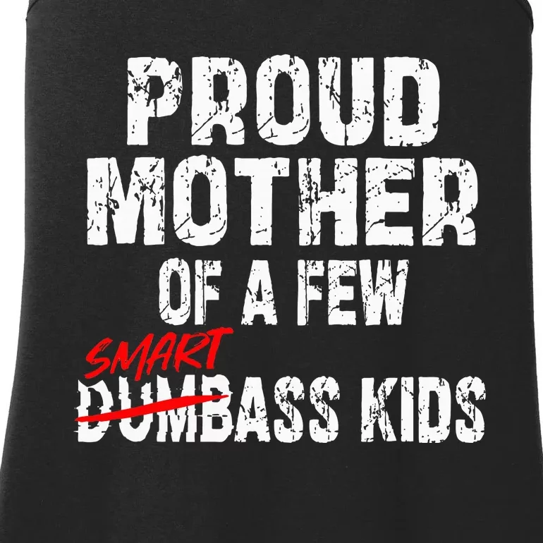 Proud Mother Of A Few Smartass Ladies Essential Tank