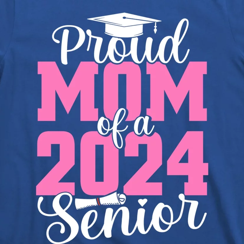 Proud Mom Of A Class 2024 Graduate Gift Mommy Senior 24 Gift T-Shirt