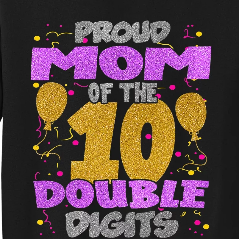 Proud Mom Of The Double Digits 10th Birthday 10 Yrs Kids Sweatshirt