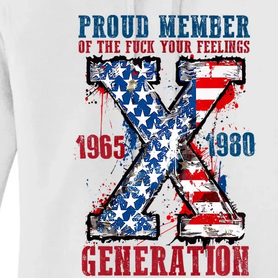 Proud Member Of The Fuck Your Feeling Generation X Women's Pullover Hoodie