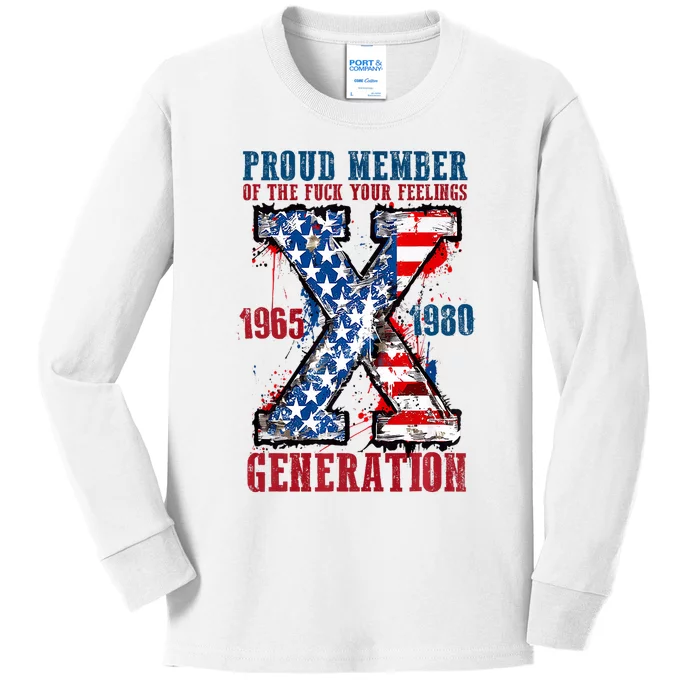 Proud Member Of The Fuck Your Feeling Generation X Kids Long Sleeve Shirt