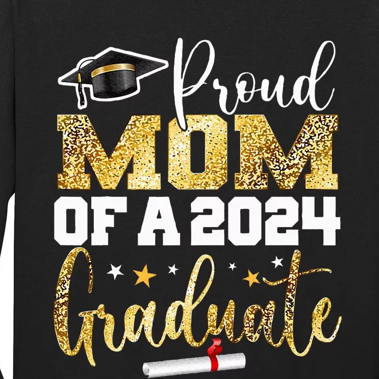 Proud Mom Of A 2024 Graduate Class Senior Graduation Mother Tall Long Sleeve T-Shirt