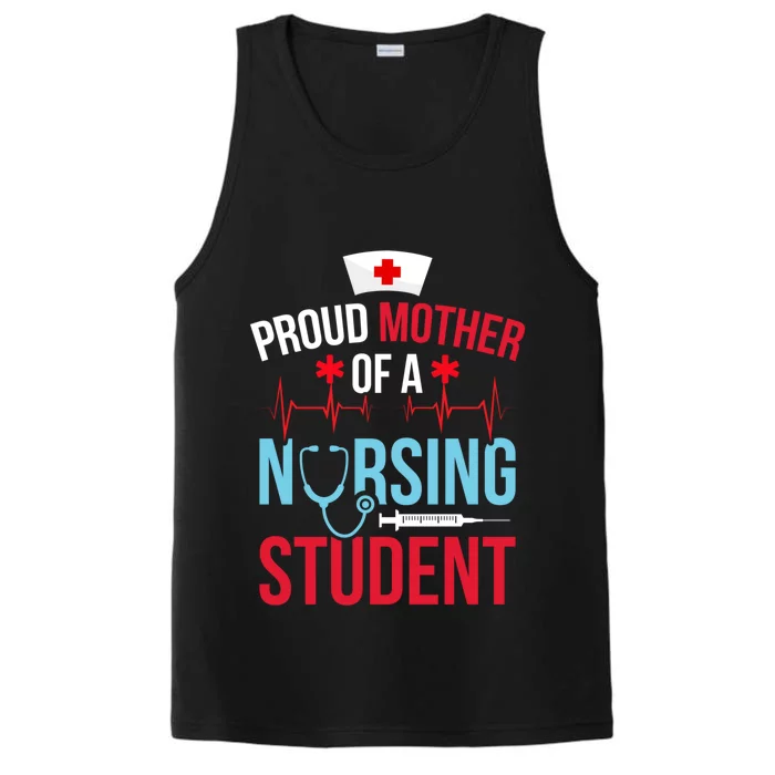 Proud Mother Of A Nursing Student Mom Future Nurse Mom Meaningful Gift Performance Tank