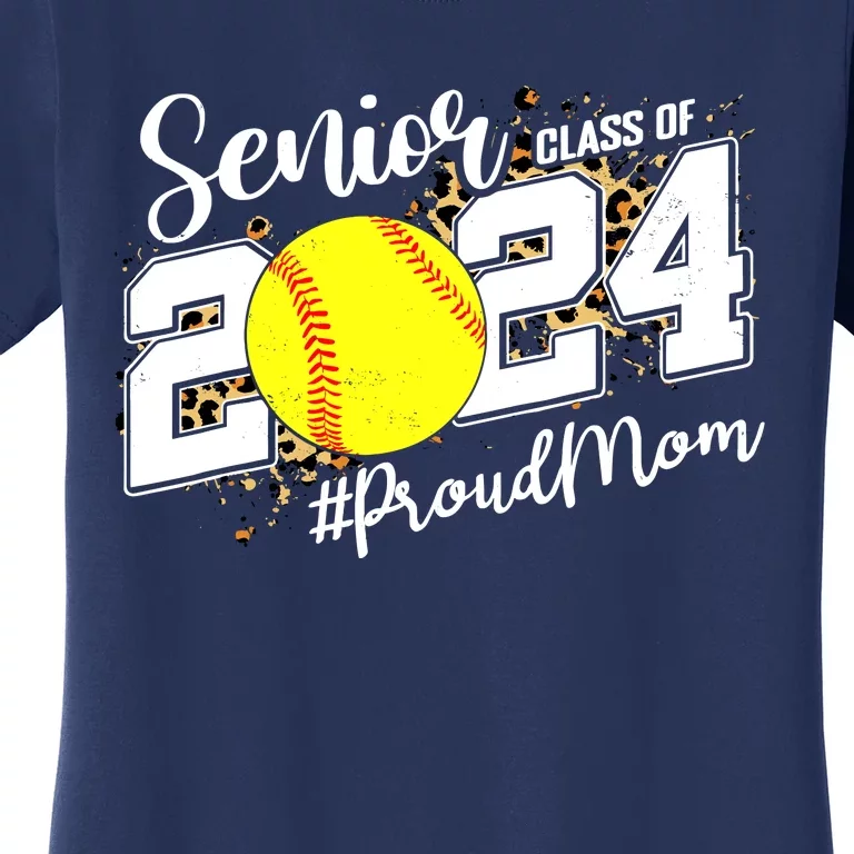 Proud Mom Of A 2024 Senior Graduate Class 2024 Softball Women's T-Shirt