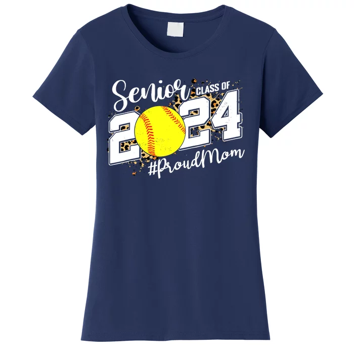 Proud Mom Of A 2024 Senior Graduate Class 2024 Softball Women's T-Shirt