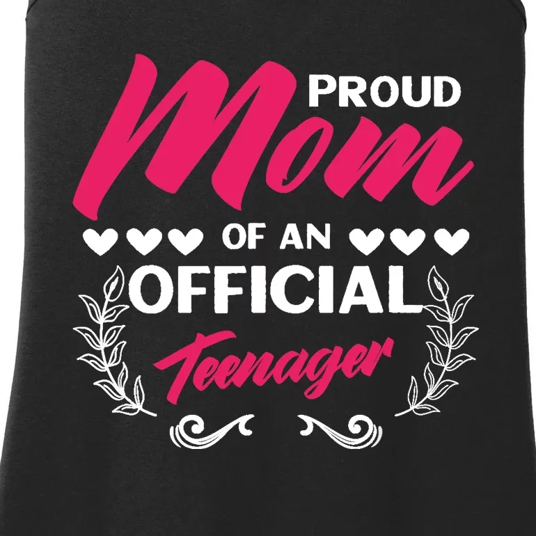 Proud Mom Of An Official Teenager 13th Birthday Party Ladies Essential Tank